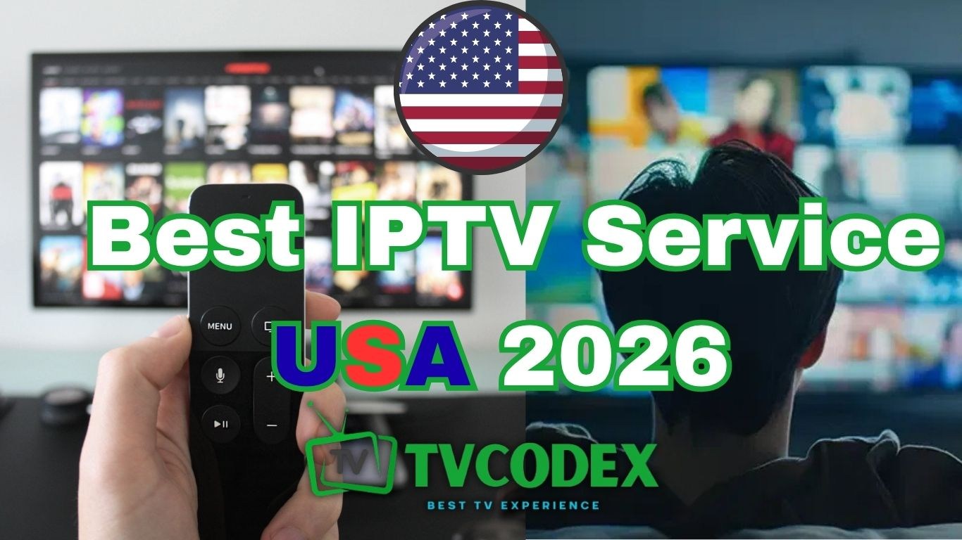 Best IPTV Service USA 2026 