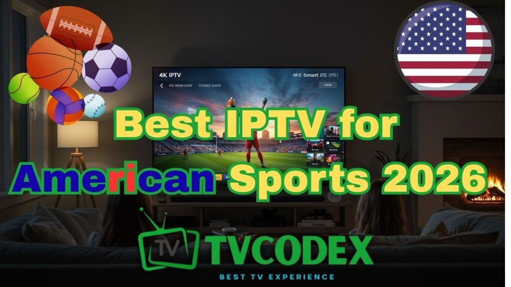 Best IPTV for American Sports 2026