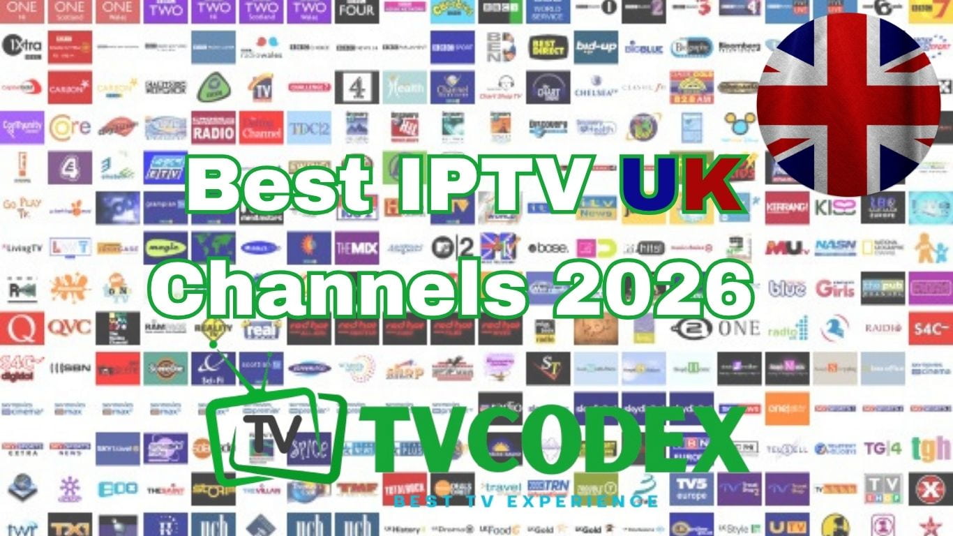 Best IPTV UK Channels 2026 