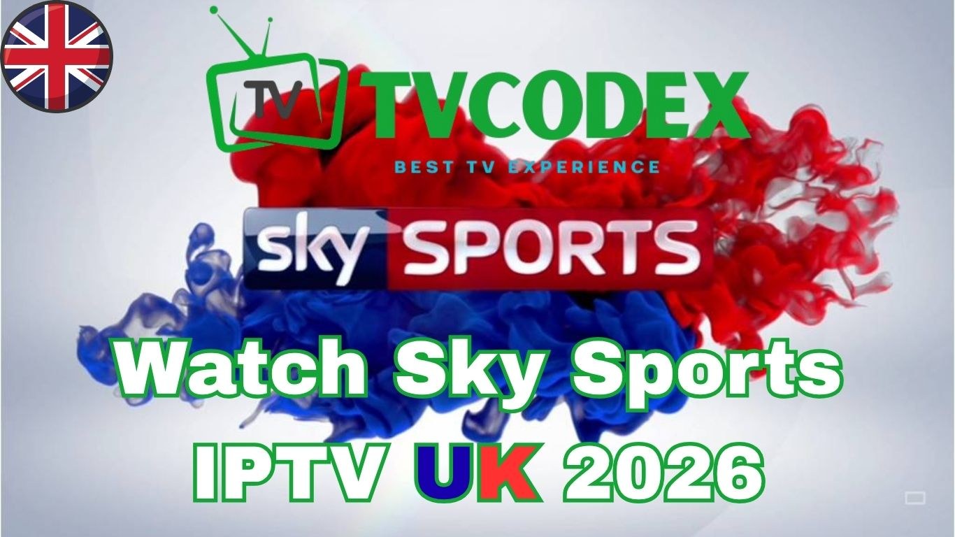 Watch Sky Sports IPTV UK 2026