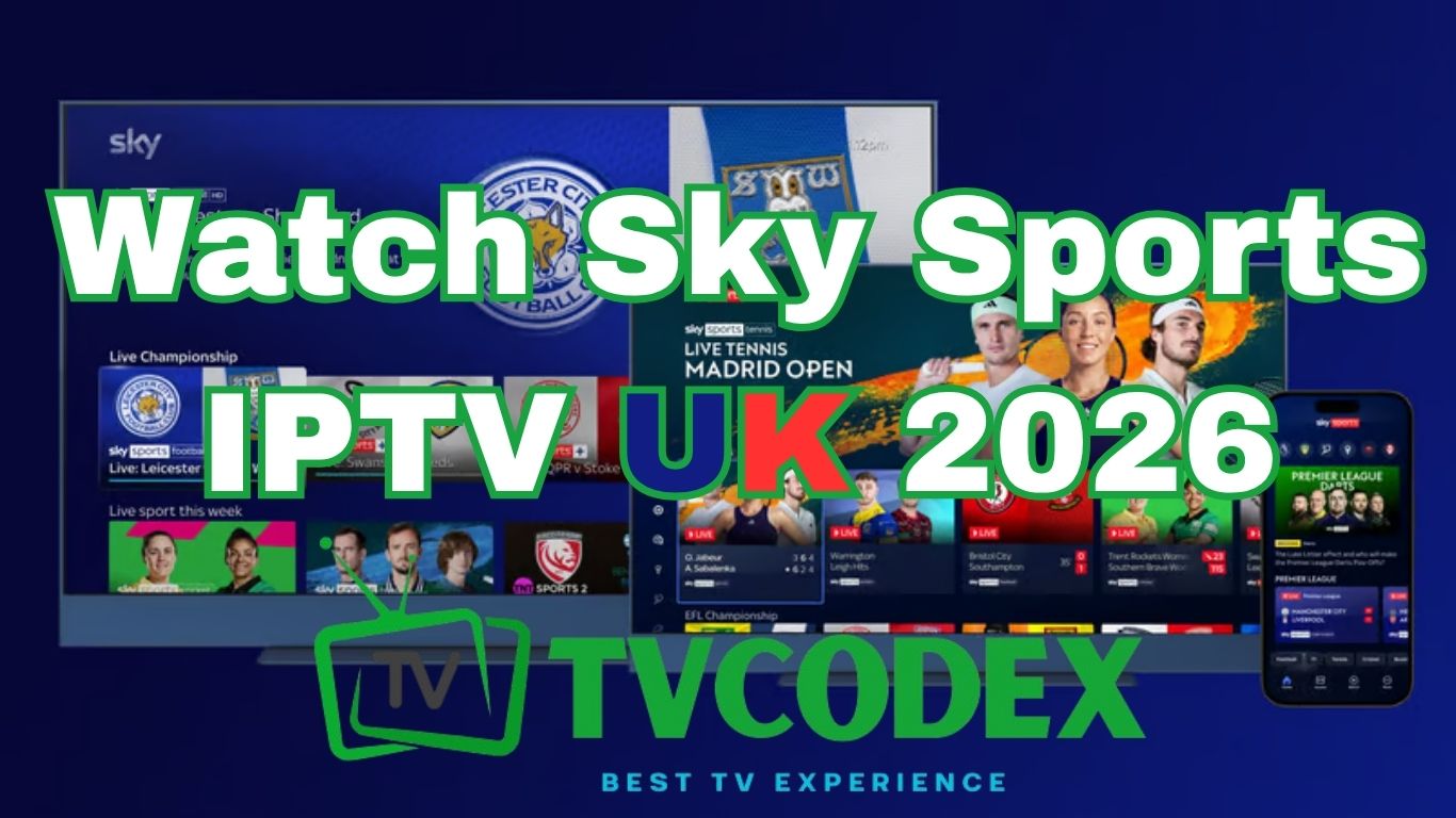 Watch Sky Sports IPTV UK 2026