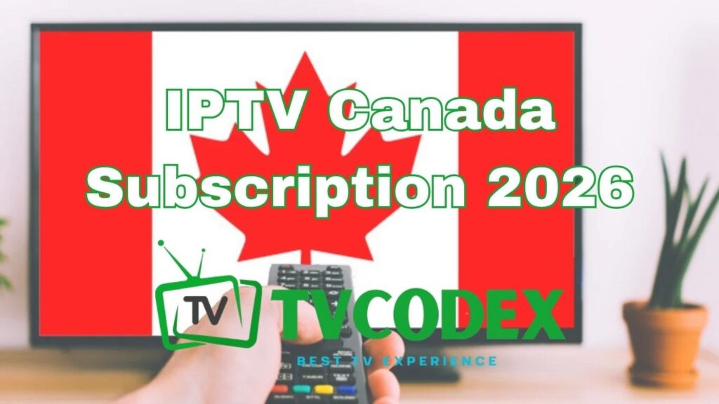 IPTV Canada Subscription 2026
