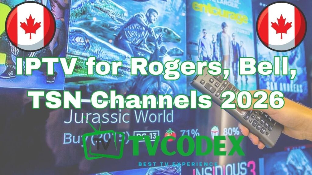 IPTV for Rogers, Bell, TSN Channels 2026 1 IPTV for Rogers, Bell, TSN Channels 2026